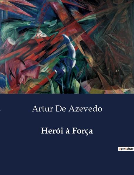 Herói à Força