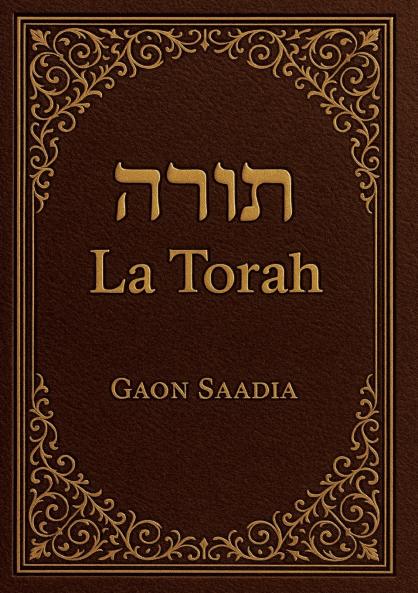 La Torah (Genèse Exode Lévitique Nombres Deutéronome)