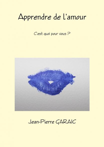 Apprendre de l'amour c'est quoi pour vous ?