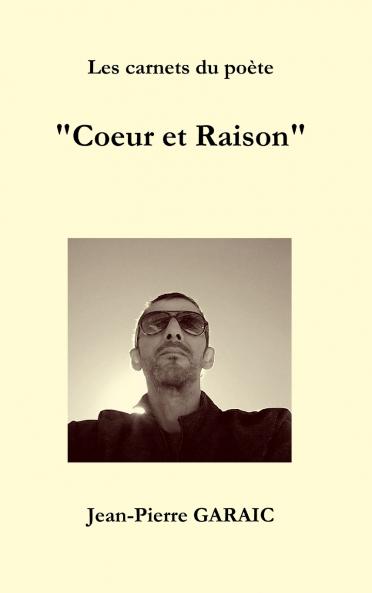 Les carnets du po��te  Coeur et Raison