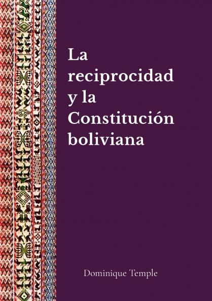 La reciprocidad y la Constitución boliviana