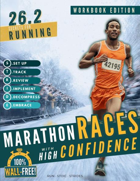26.2 Secrets for Running Marathon Races with High Confidence