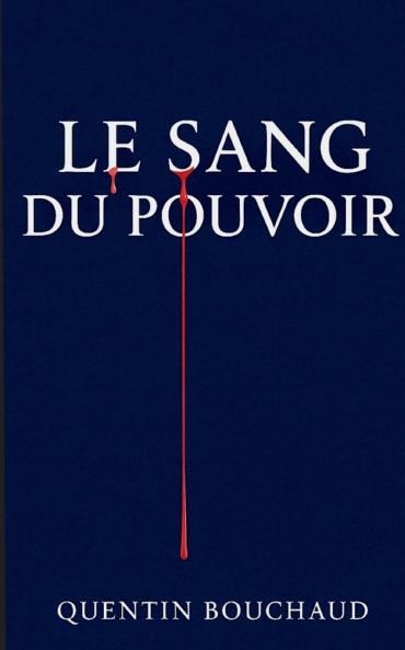 Le Sang du Pouvoir