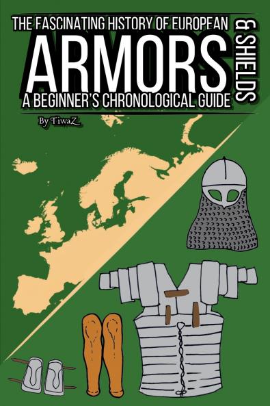 The Fascinating History of European Armors & Shields