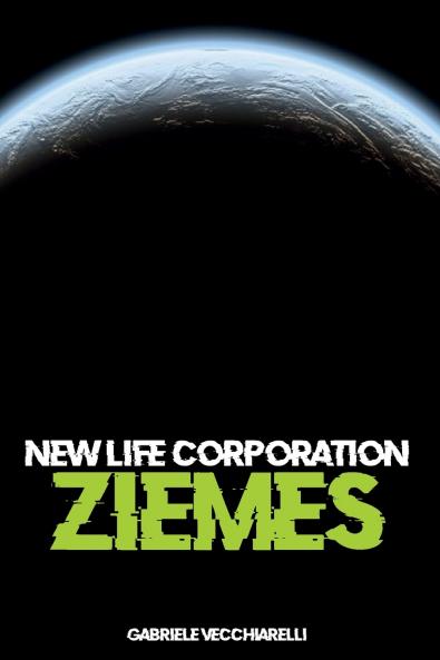 New life corporation. Ziemes