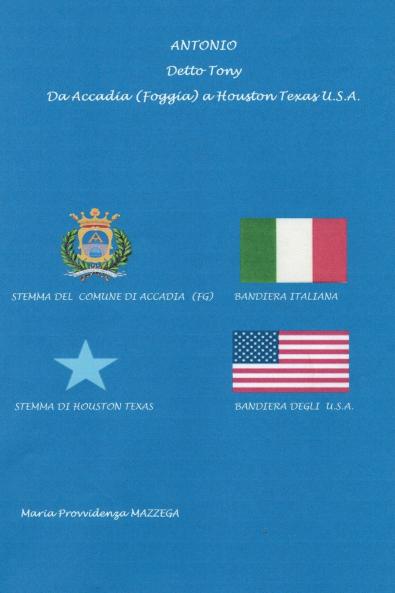 Antonio detto Tony da Accadia (FG) a Houston Texas U.S.A.