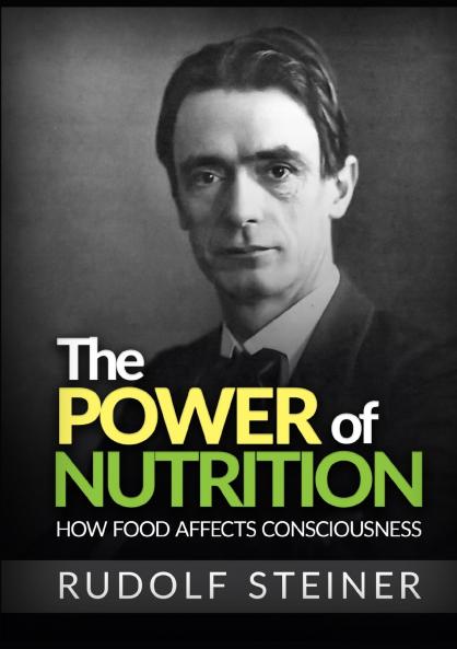 The Power of Nutrition - How Food Affects Consciousness