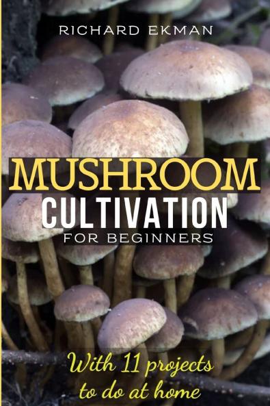 Mushroom Cultivation for Beginners