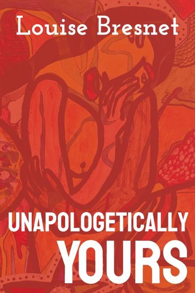 Unapologetically Yours