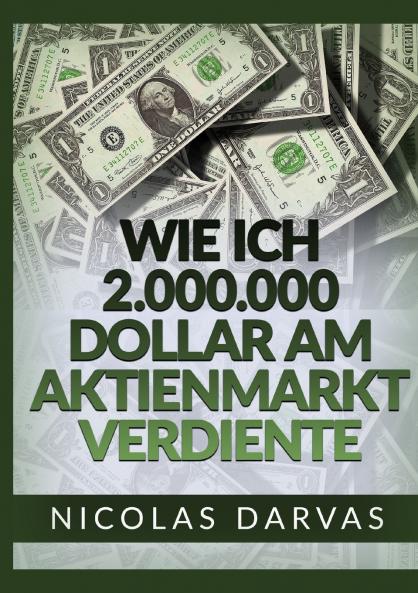 Wie ich 2.000.000 Dollar am Aktienmarkt verdiente -