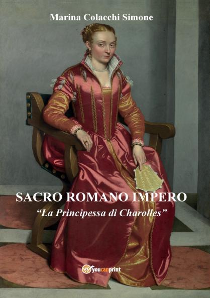 Sacro Romano Impero. La Principessa di Charolles
