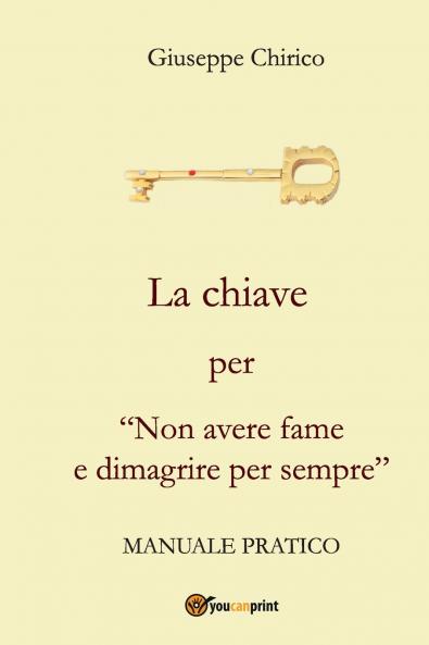 La chiave per Non avere fame e dimagrire per sempre