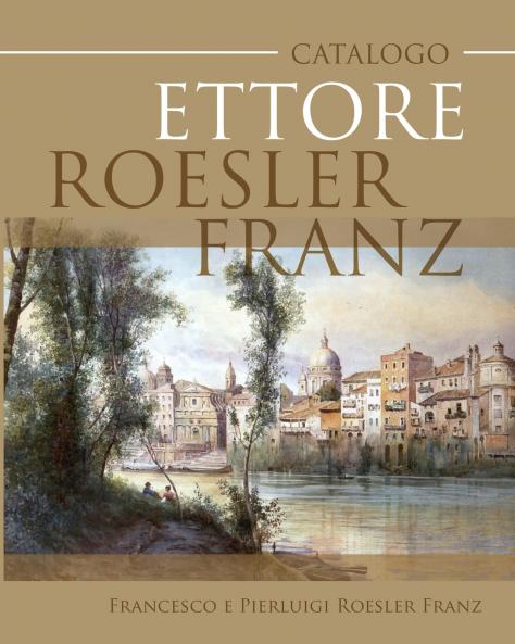 Catalogo Ettore Roesler Franz
