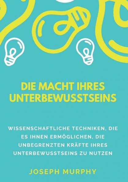 Die macht ihres unterbewusstseins