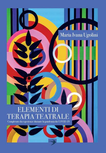 Elementi di Terapia Teatrale completato da Esperienze durante la Pandemia da Covid-19