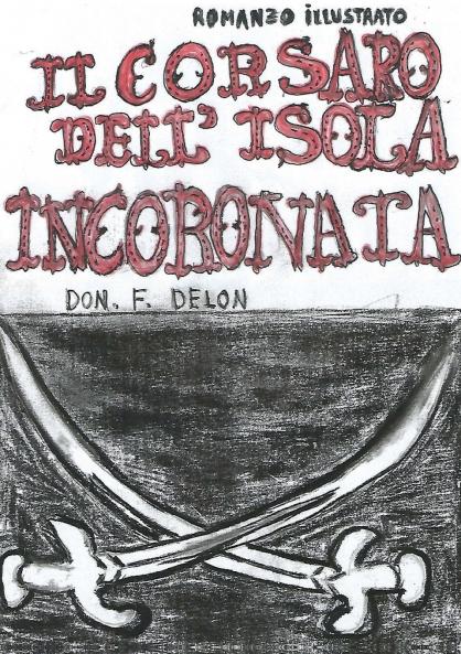 Il Corsaro Dell'Isola Incoronata