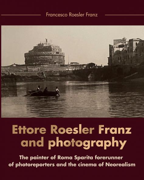 Ettore Roesler Franz and photography
