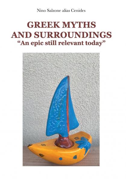 Greek Myths and Surroundings. An epic still relevant today