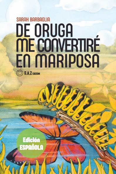 De oruga me convertirè en mariposa