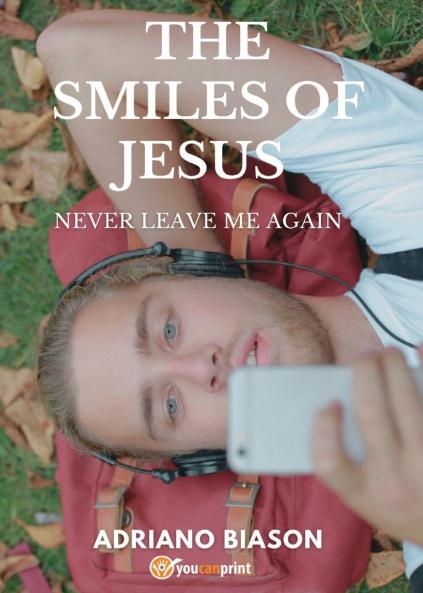 The smiles of Jesus
