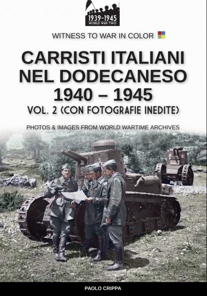 Carristi italiani nel Dodecaneso 1940-1945 - Vol. 2