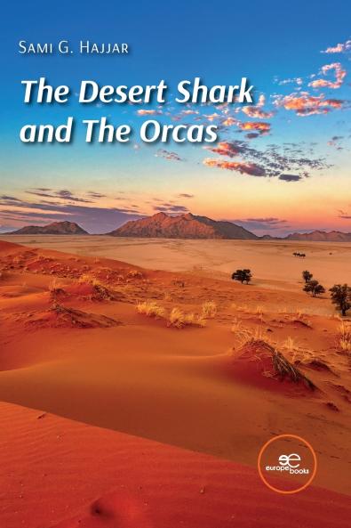 The Desert Shark and The Orcas