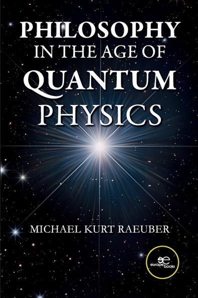 Philosophy in the Age of Quantum Physics