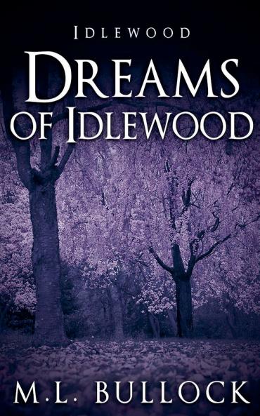 Dreams of Idlewood