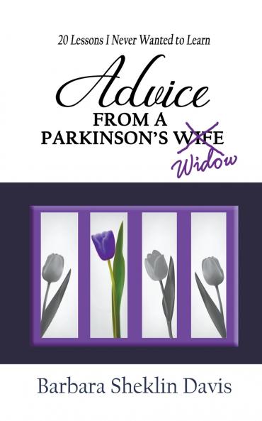 Advice from a Parkinson's Widow