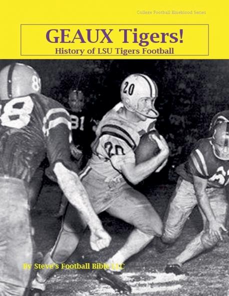 Geaux Tigers! History of LSU Tigers Football