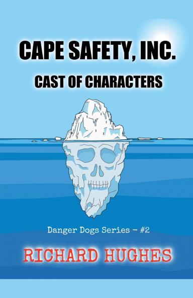 Cape Safety Inc. - Cast of Characters