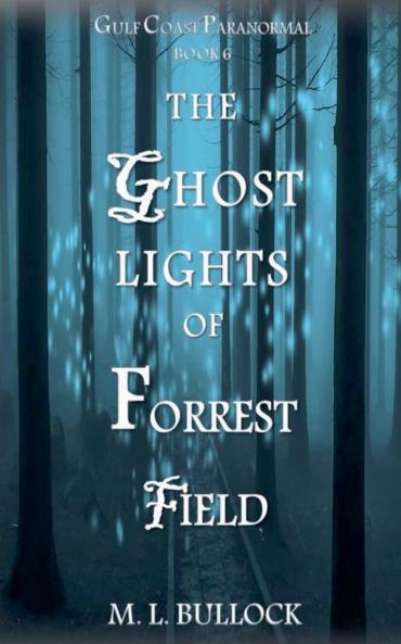 The Ghost Lights of Forrest Field