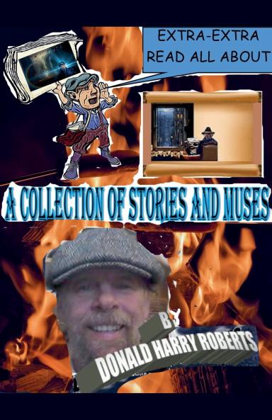 A Collection Of Stories And Muses