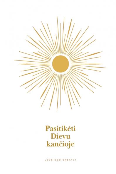 Pasitikėti Dievu kančioje