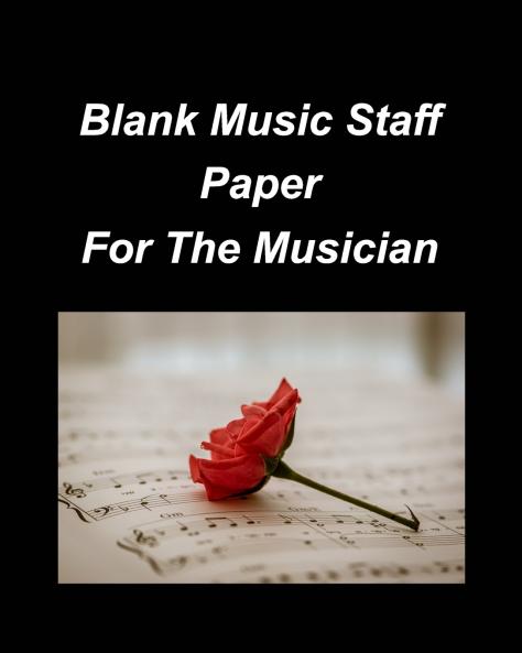 Blank Music Staff Paper For The Musician