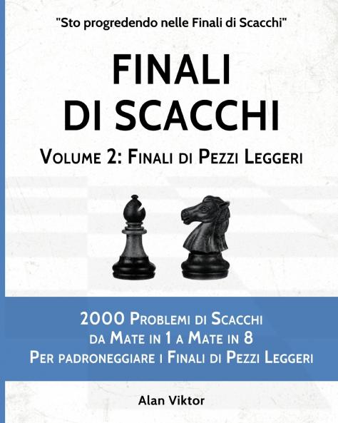 Finali di Scacchi Volume 2
