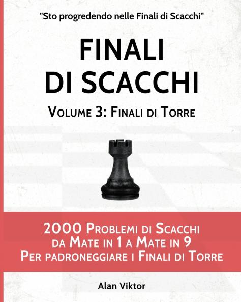 Finali di Scacchi Volume 3