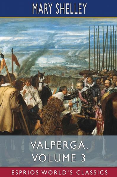 Valperga Volume 3 (Esprios Classics)