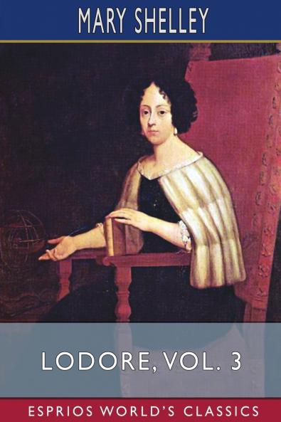 Lodore Vol. 3 (Esprios Classics)