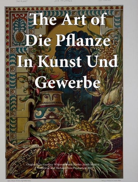 The Art of Die Pflanze in Kunst und Gewerbe