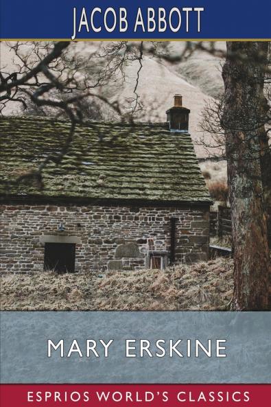 Mary Erskine (Esprios Classics)