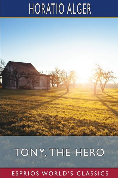 Tony the Hero (Esprios Classics)