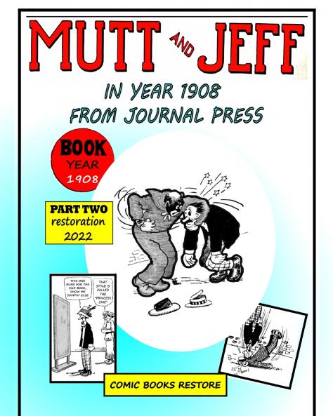 Mutt and Jeff Part 2  Year 1908