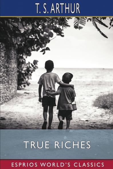 True Riches (Esprios Classics)