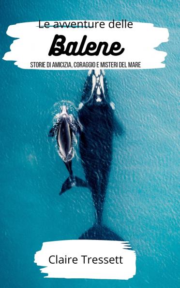 Le avventure delle balene