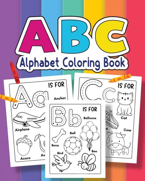 ABC Coloring Book For for kids of Preschool and Kindergarten | 100+ Animals Birds Vehicles Toys and Alphabets