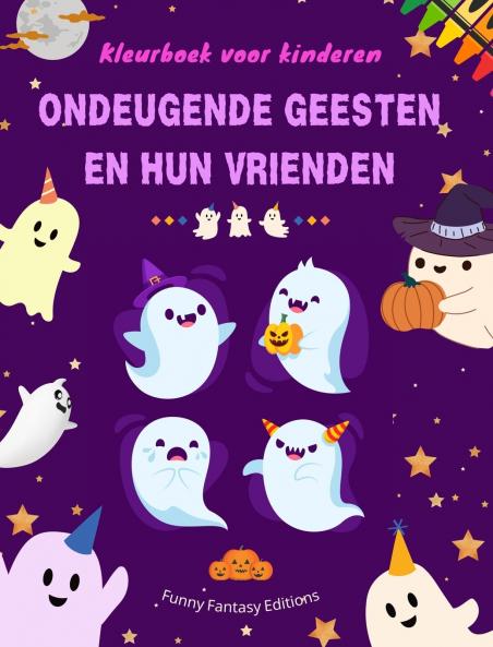 Ondeugende geesten en hun vrienden | Kleurboek voor kinderen | Leuke en creatieve verzameling spoken