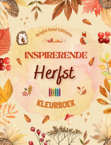 Kleurrijke herfst | Kleurboek voor kinderen | Vrolijke herfsttekeningen van bossen dieren Halloween en nog veel meer