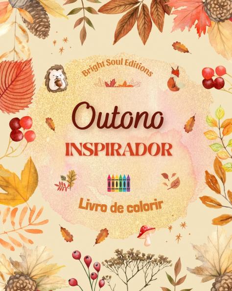 Outono inspirador | Livro de colorir | Elementos outonais impressionantes entrelaçados em lindos padrões criativos