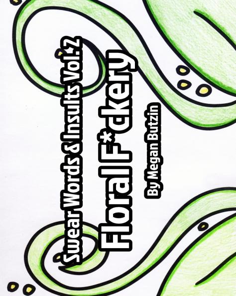 Swear Words and Insults Vol. 2 Floral F*ckery